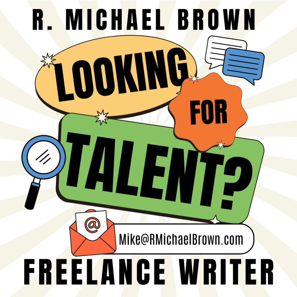Hire R. Michael Brown, Freelance Writer